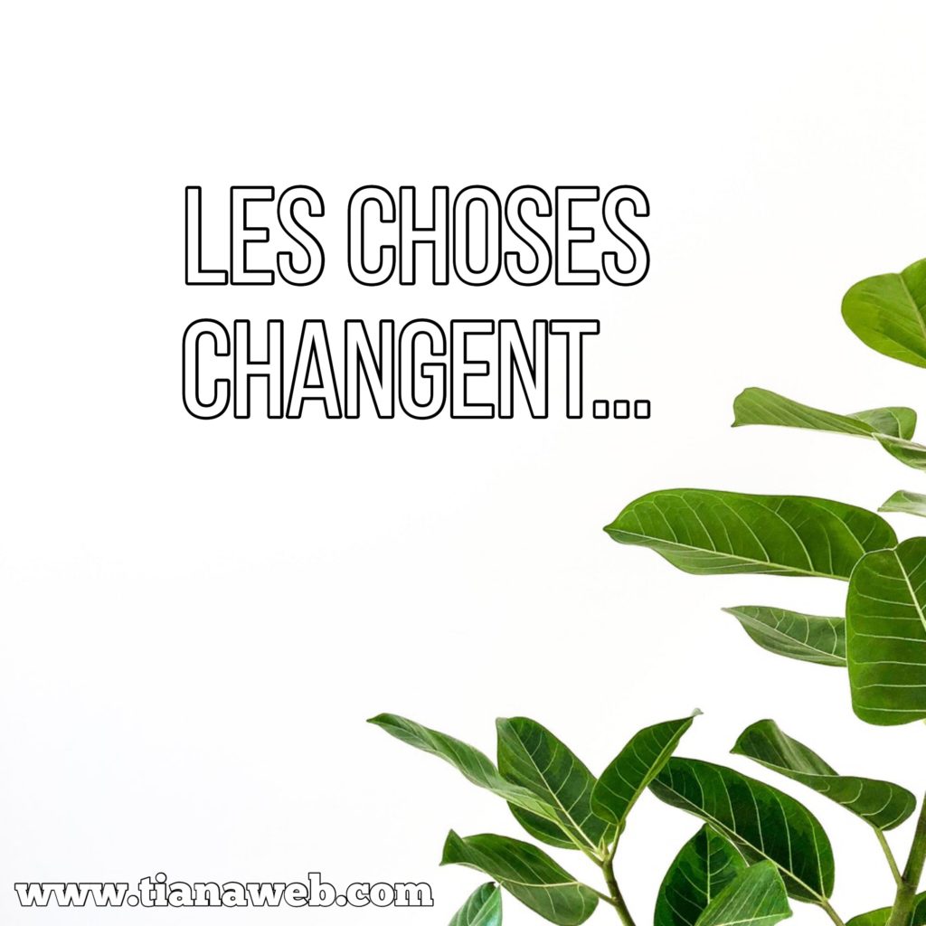 les_choses_changent