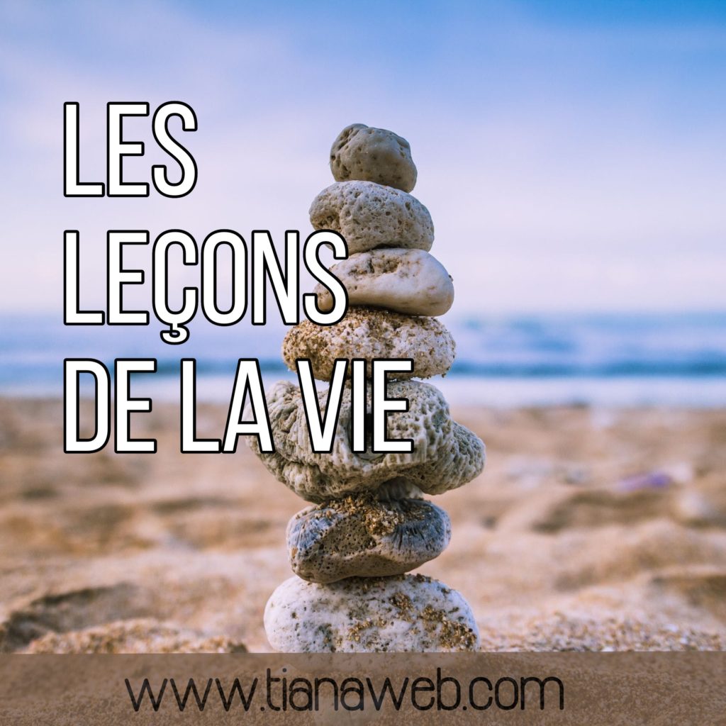 les-lecons-de-la-vie