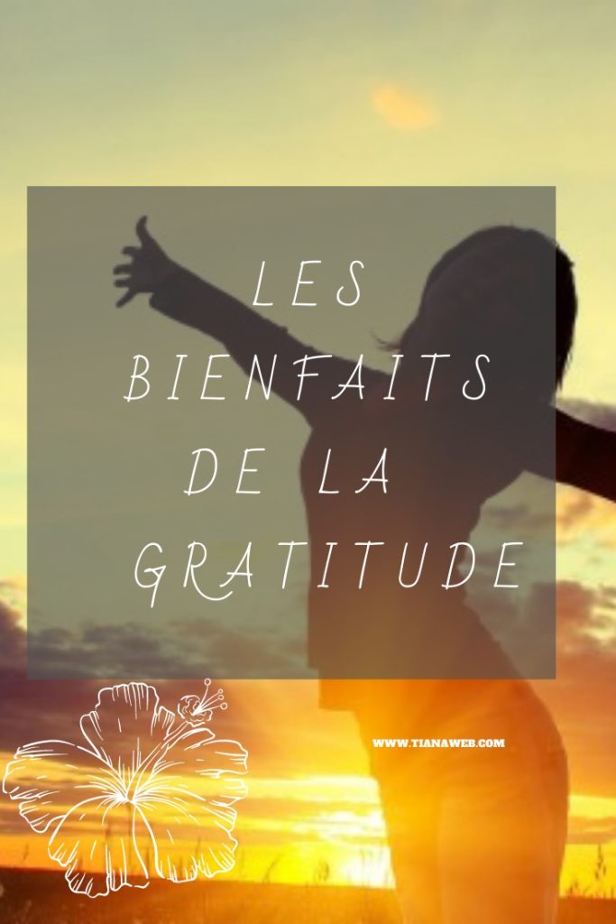 Les Bienfaits de la gratitude - Tianaweb
