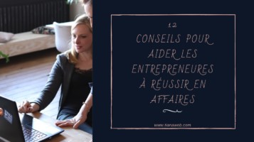 12 conseils pour aider les entrepreneures à réussir en affaires - Tianaweb