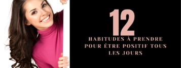 12 habitudes pour être positif tous les jours