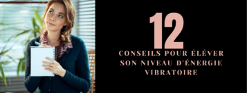 Elever son énergie vibratoire