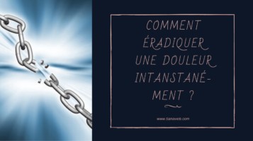 Comment éradiquer une douleur instantanément - Tianaweb