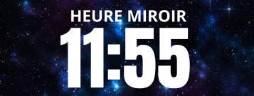 Signification de l'heure miroir 11h55