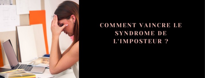 Vaincre le syndrome de l'imposteur